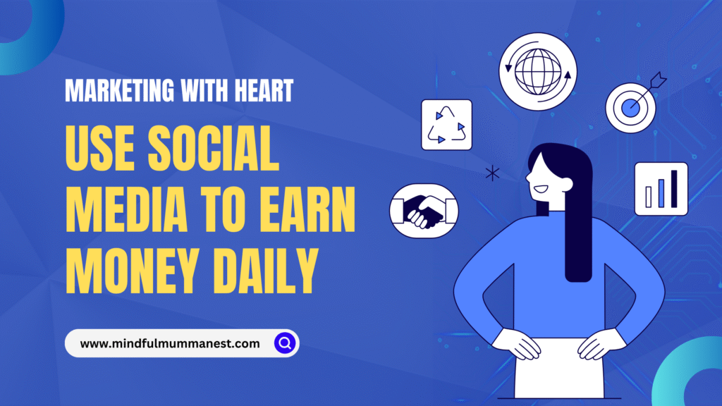 Mum using social media to promote her business and earn money daily through mindful marketing on Instagram and Facebook