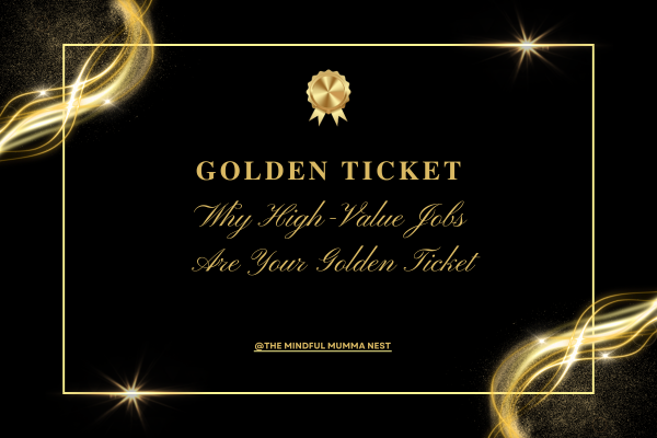 Golden Ticket — Why High-Value Jobs Are Your Key to Earning More Elegant golden design with the text “Why High-Value Jobs Are Your Golden Ticket” — symbolizing premium online work opportunities for housewives to earn more
