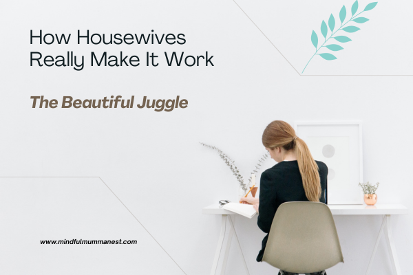 How Housewives Really Make It Work – The Beautiful Juggle A housewife writing at a white desk with minimalist decor, symbolizing balance between home life and creative work.