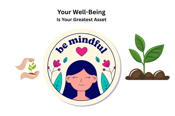 Illustration promoting mindfulness and self-care, featuring a smiling woman with flowers, hands holding a seedling, and a growing plant, symbolizing well-being as a valuable asset.