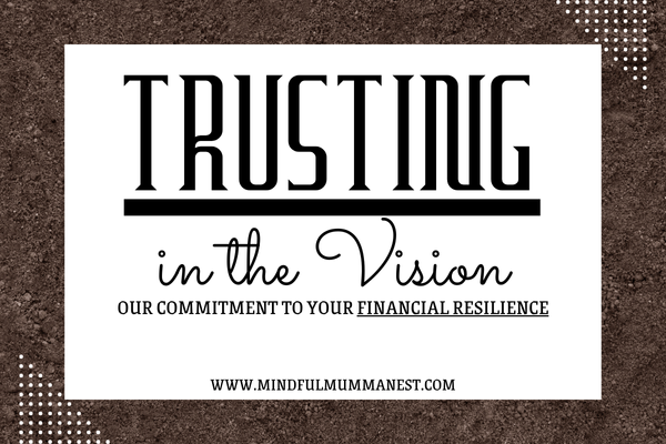 Trusting in the vision – empowering financial resilience with Mindful Mumma Nest.