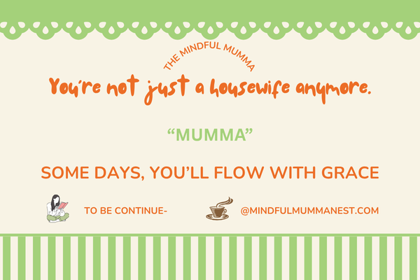 You're Not Just a Housewife Anymore – A Mindful Reminder for Every Mumma Inspirational quote card saying “You’re not just a housewife anymore. Some days, you’ll flow with grace” with green lace and stripes, posted by MindfulMummaNest.com.