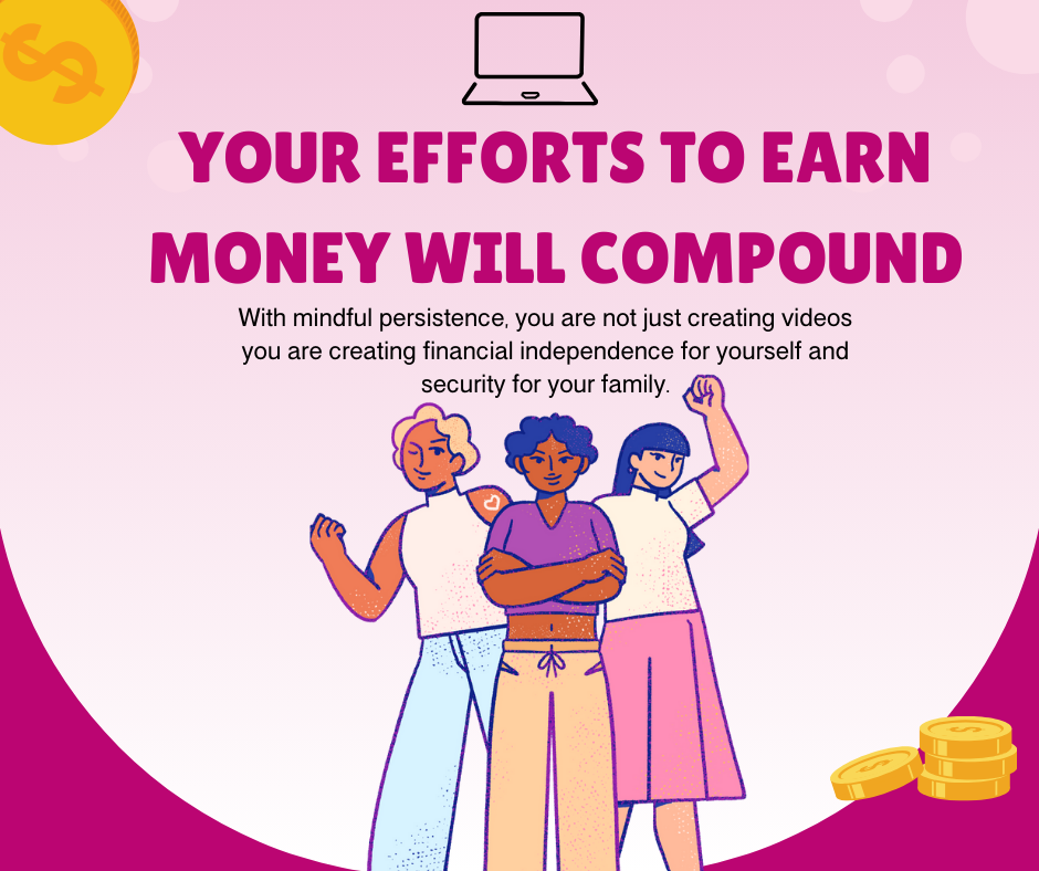 Women showing strength and unity with a message that efforts to earn money will compound into financial independence