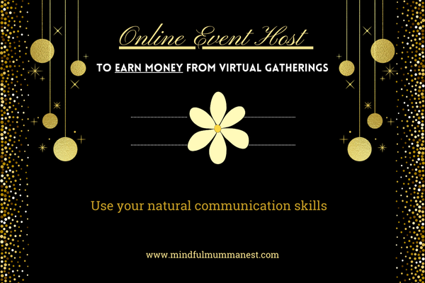 Online event host job for housewives to earn money from virtual gatherings in 2025