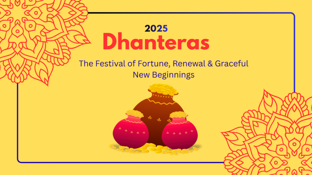 Dhanteras 2025 celebration poster showing pots of gold and mandala design symbolizing fortune, renewal, and new beginnings