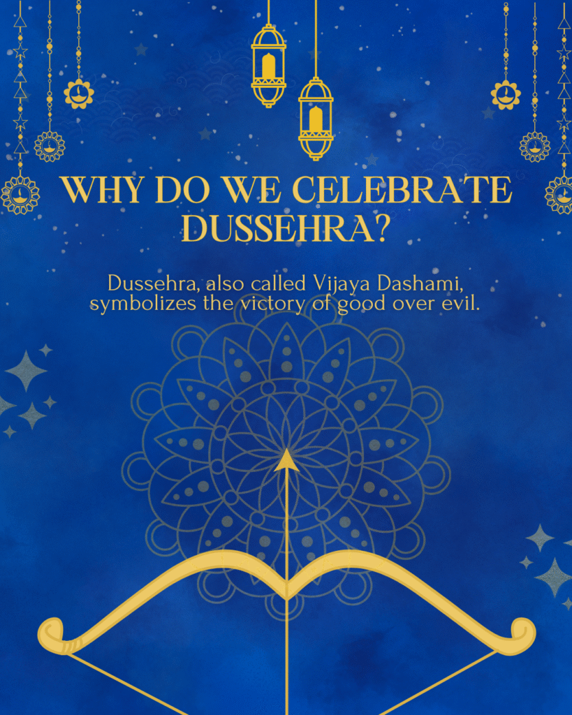 Why do we celebrate Dussehra – Vijaya Dashami festival meaning, symbolizing the victory of good over evil.