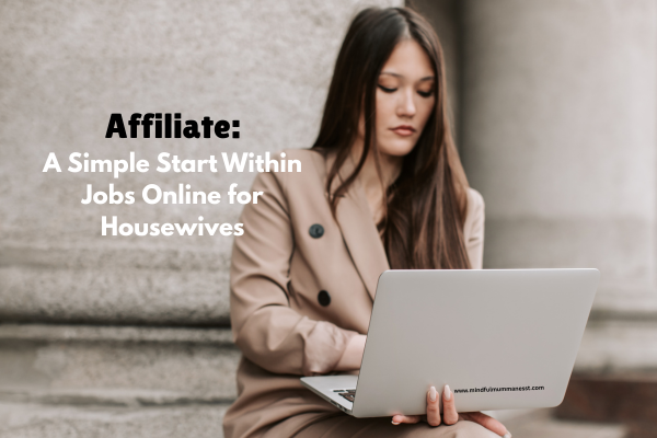 Housewife using her laptop to learn affiliate marketing as a simple start within jobs online for housewives
