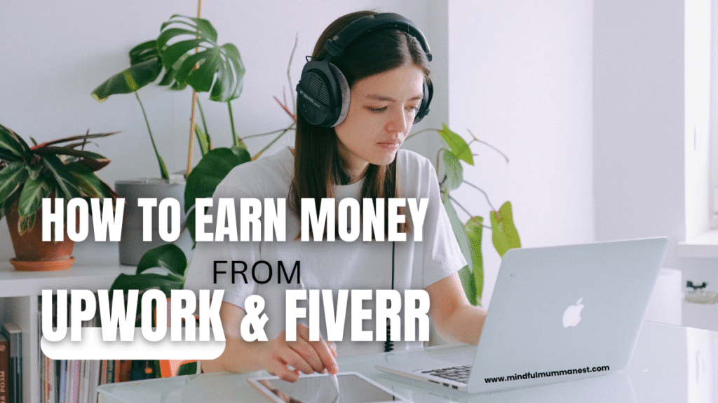Student learning how to earn money after 12th from home using Upwork and Fiverr on a laptop through freelancing and online work from Mindful Mumma Nest.