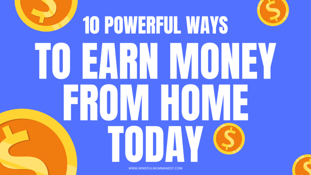 Blue feature image with bold text “10 Powerful Ways to Earn Money from Home Today” with gold coin graphics representing online income.