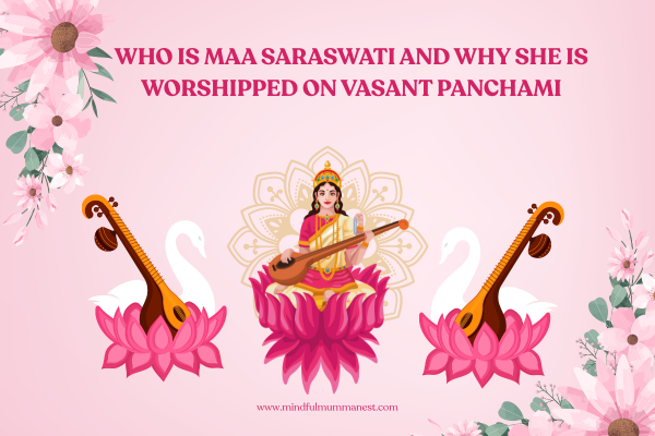 who is maa saraswati and why she is worshipped on vasant panchami
