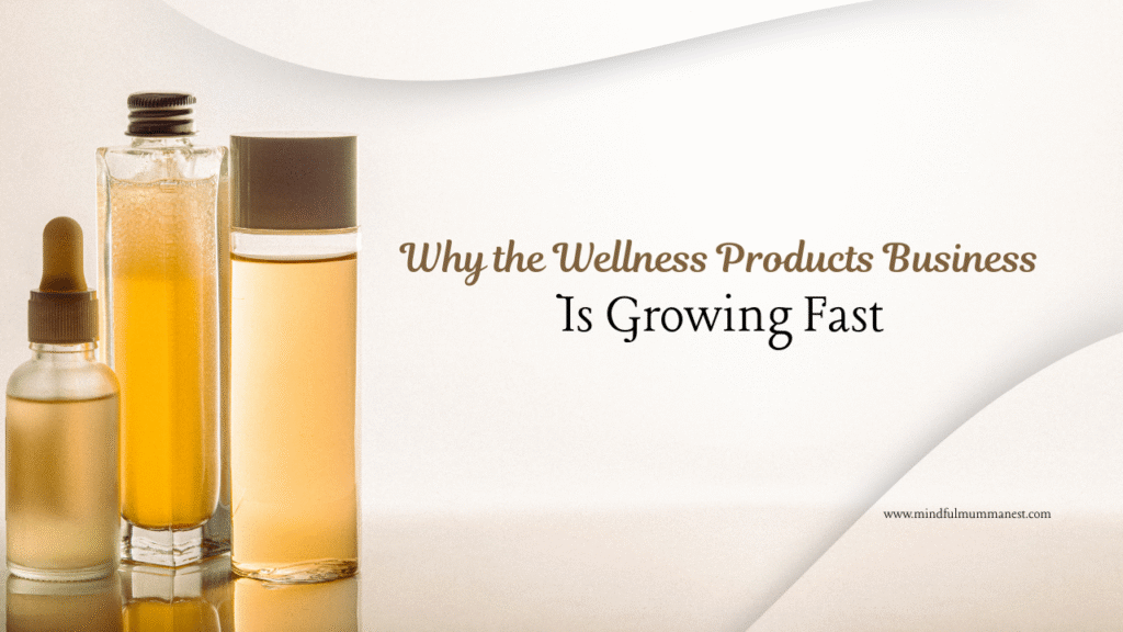  Wellness products business growth showing natural wellness oils and bottles
