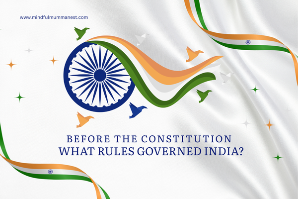  Before the Constitution illustration showing British-era rules and Indian national symbols
