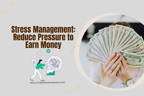 Woman holding a fan of dollar bills with stress management theme text, symbolizing reducing pressure to earn money effectively.
