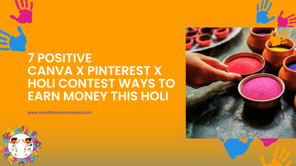 Colorful Holi powders with Canva X Pinterest X Contest strategy concept to earn money during Holi festival season