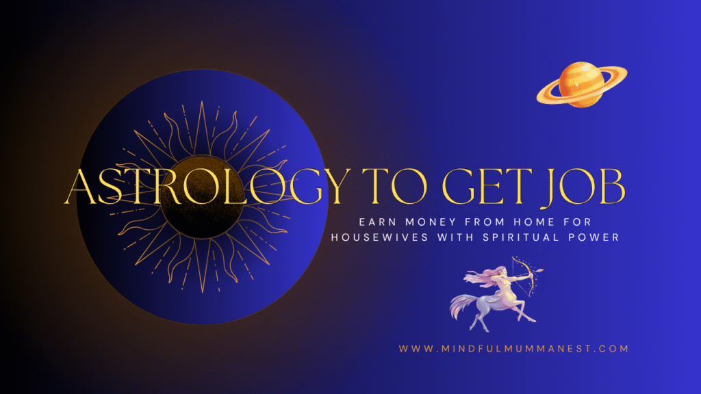 Astrology to get job concept showing sun and planets for housewives to earn money from home with spiritual guidance