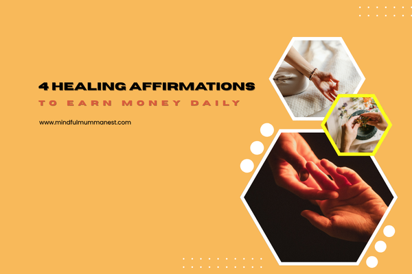 4 healing affirmations to earn money daily with calm mindset and consistent action from home
