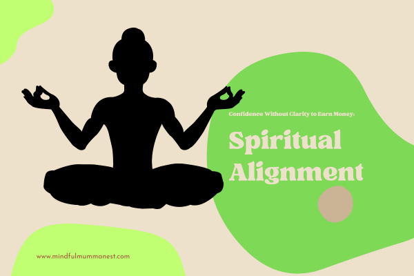  Confidence without clarity to earn money spiritual alignment concept with meditation silhouette
