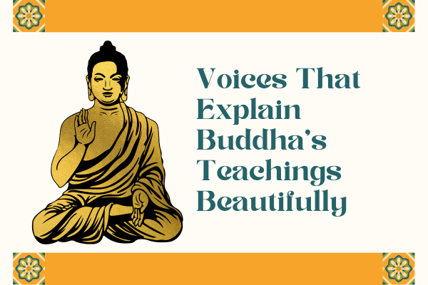 Voices that explain Buddha teachings beautifully with Buddha illustration
