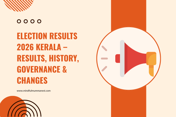 Election Results 2026 Kerala showing results history governance and political changes in the state
