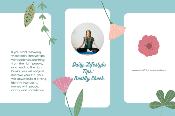  daily lifestyle tips reality check with mindfulness and balanced routine
