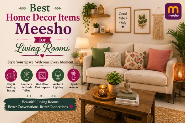 best home decor items meesho for living rooms with stylish sofa, decorative wall art, indoor plants, and elegant home styling ideas